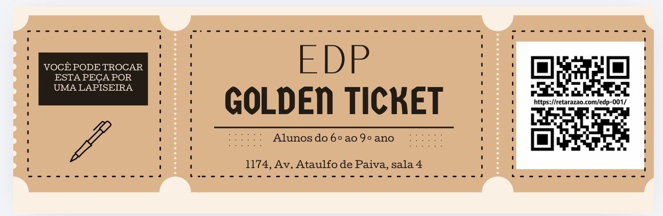 Golden Ticket - EDP Rotina Nota 10