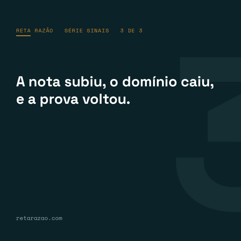Série Sinais 3 — A prova (Reta Razão)