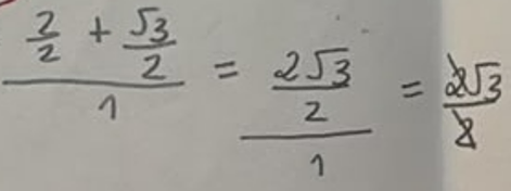 Resolução escrita de um aluno: 2/2 + √3/2 transformado em 2√3/2